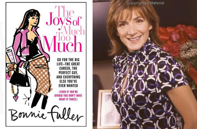Bonnie Fuller Joys of Much Too Much