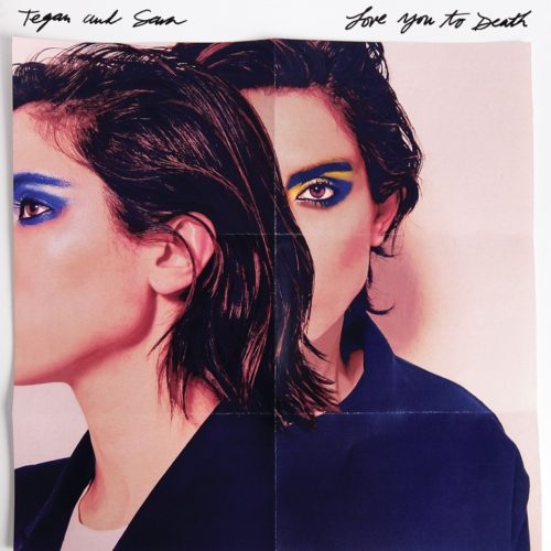 TeganAndSara-LoveYouToDeath
