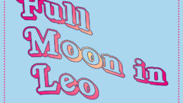 Full Moon in Leo Horoscopes, January 2021
