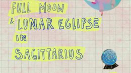 Full Moon and Lunar Eclipse in Sagittarius