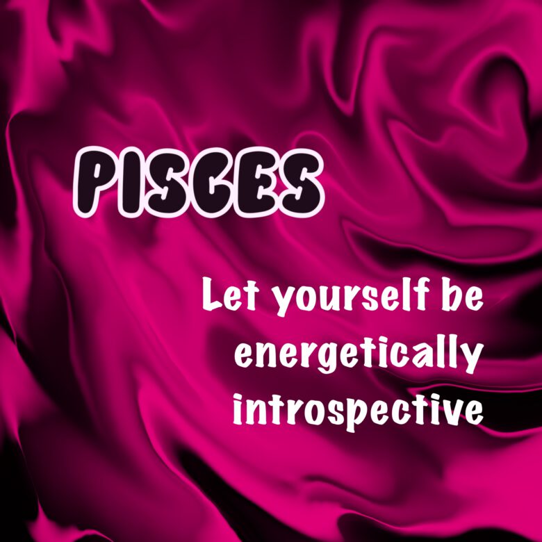 Pisces Horoscope May 2022