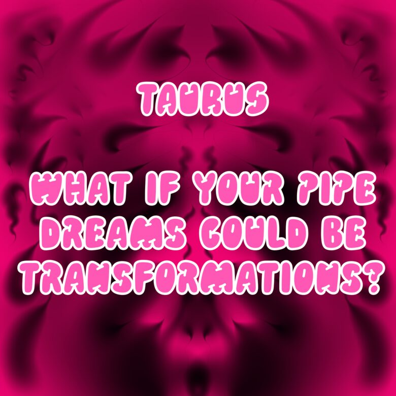June 2022 Taurus Horoscope