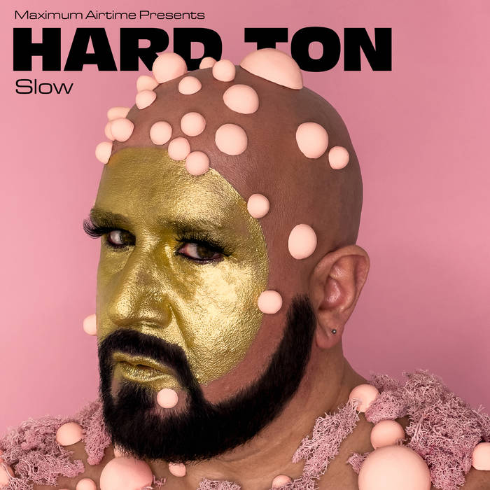 Hard Ton Slow